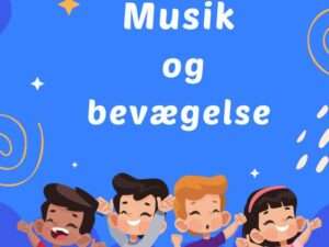 Musik og bevægelse 2025